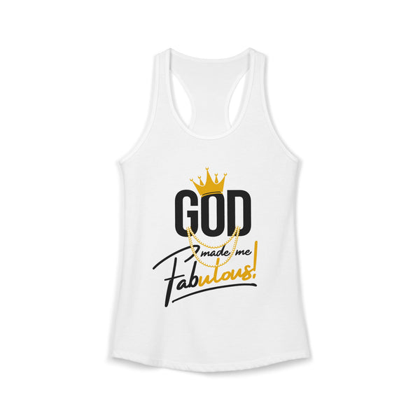 God Made Me Fabulous Women's Racerback Tank