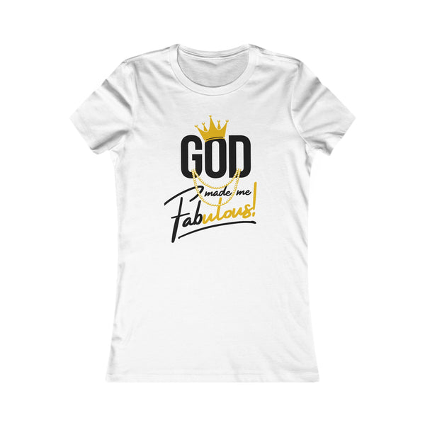 God Made Me Fabulous Women’s Fitted Tee | Faith-Based Apparel