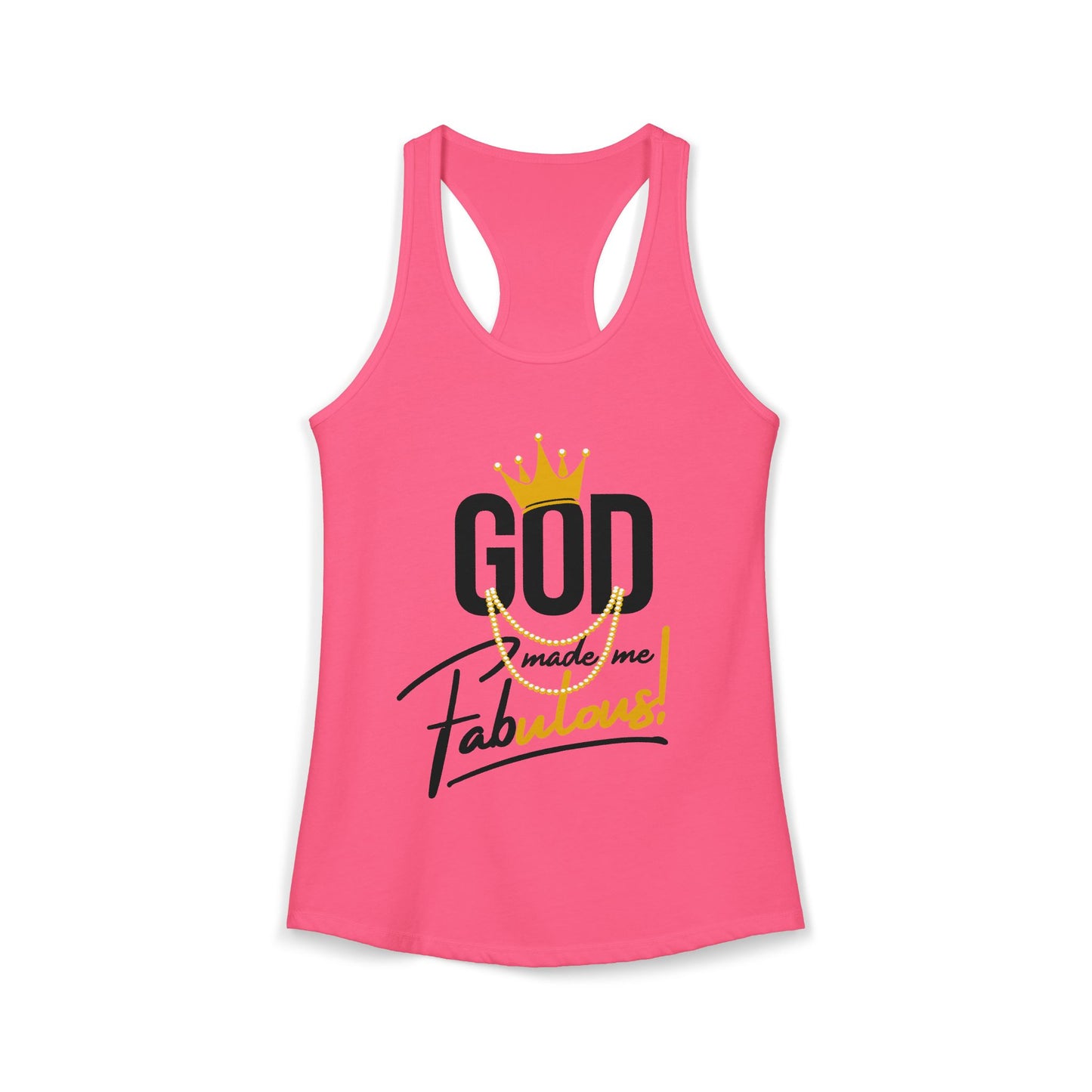 God Made Me Fabulous Women's Racerback Tank