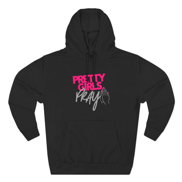 Pretty Girls Pray Pink & Silver Unisex Premium Pullover Hoodie | Christian Apparel