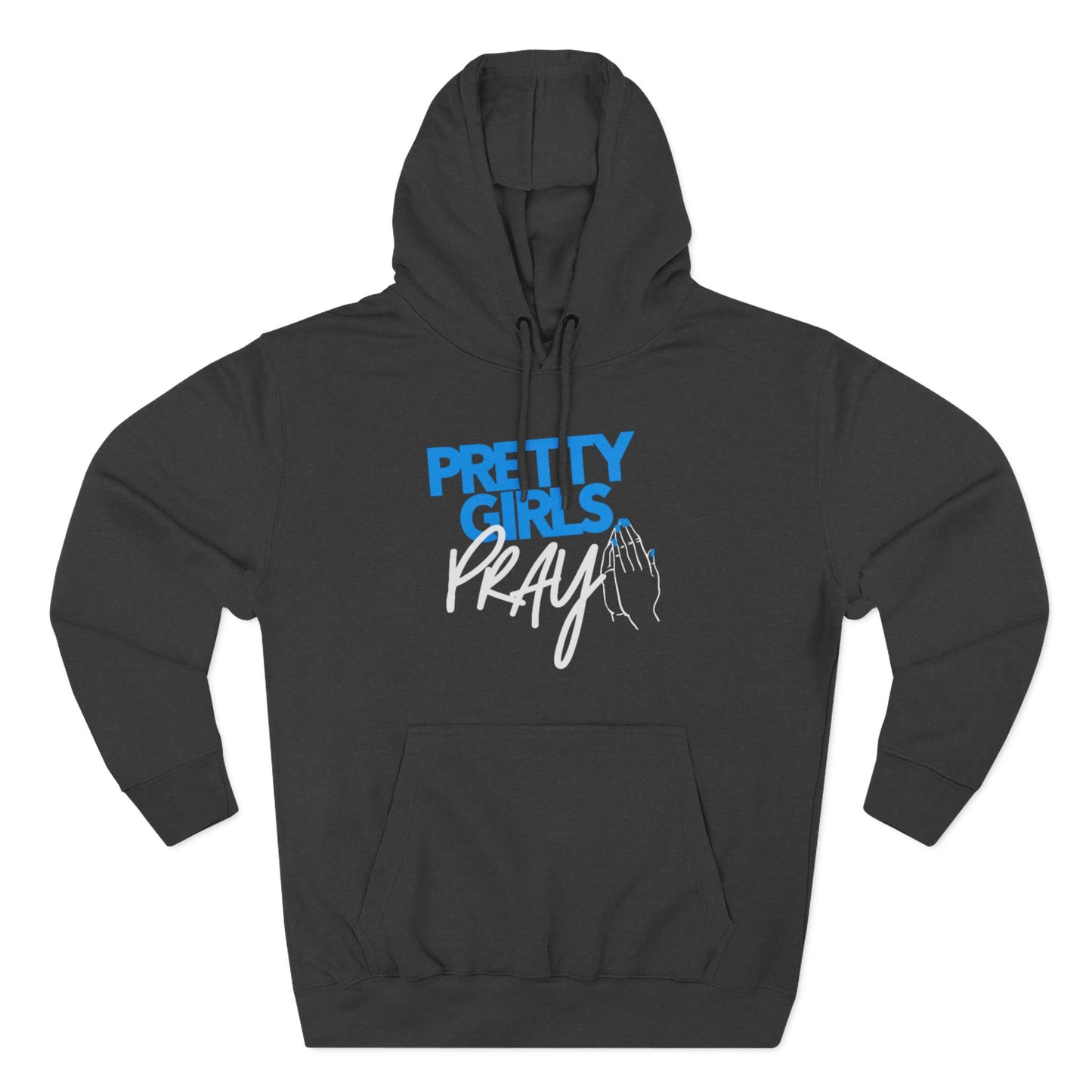 Pretty Girls Pray Blue & White Premium Hoodie | Unisex Christian Sweatshirt