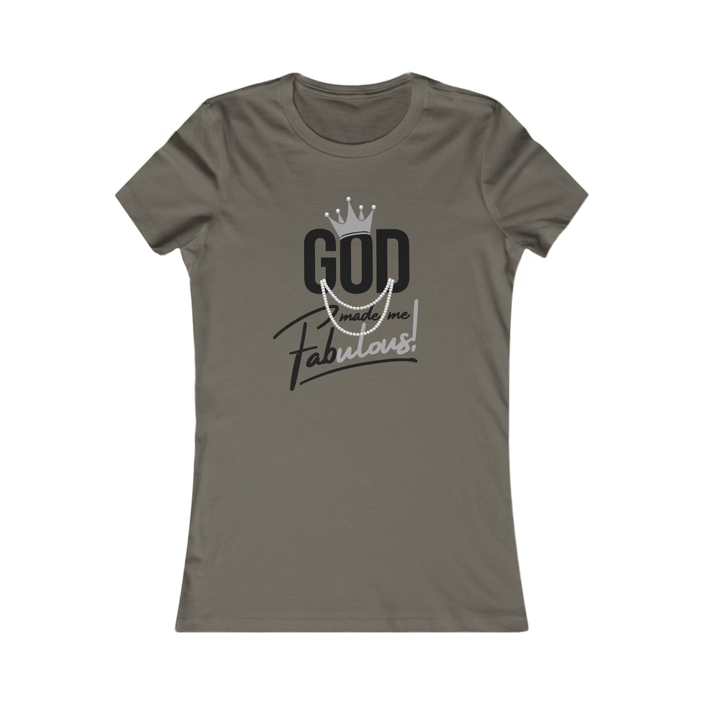 God Made Me Fabulous Silver Women’s Fitted Faith Tee