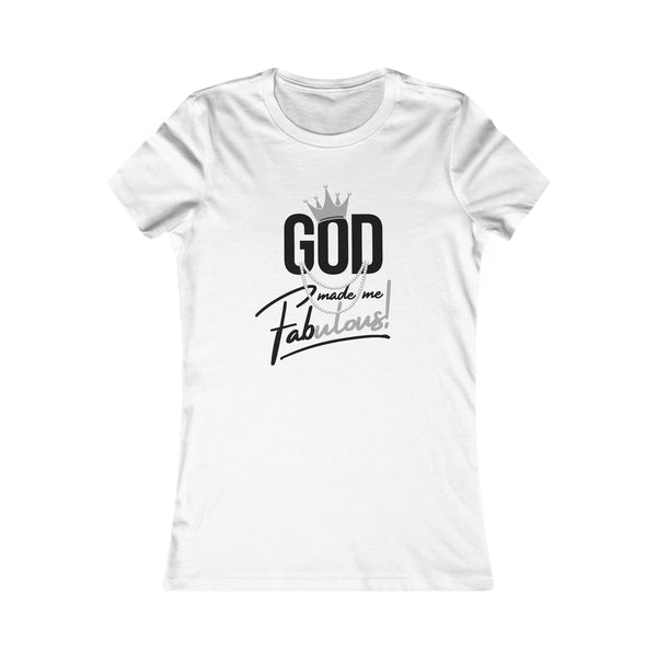 God Made Me Fabulous Silver Women’s Fitted Faith Tee