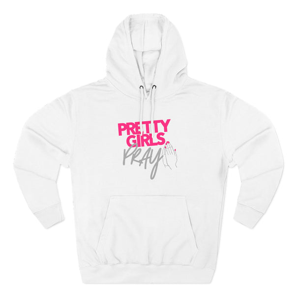 Pretty Girls Pray Pink & Silver Unisex Premium Pullover Hoodie | Christian Apparel