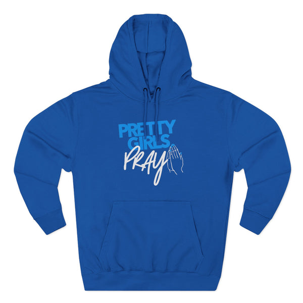 Pretty Girls Pray Blue & White Premium Hoodie | Unisex Christian Sweatshirt
