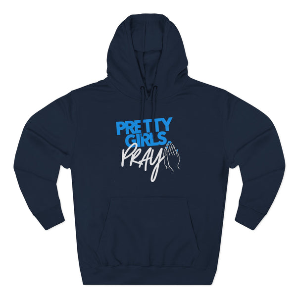 Pretty Girls Pray Blue & White Premium Hoodie | Unisex Christian Sweatshirt