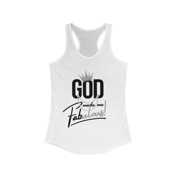 God Made Me Fabulous Women's Racerback Tank-Silver