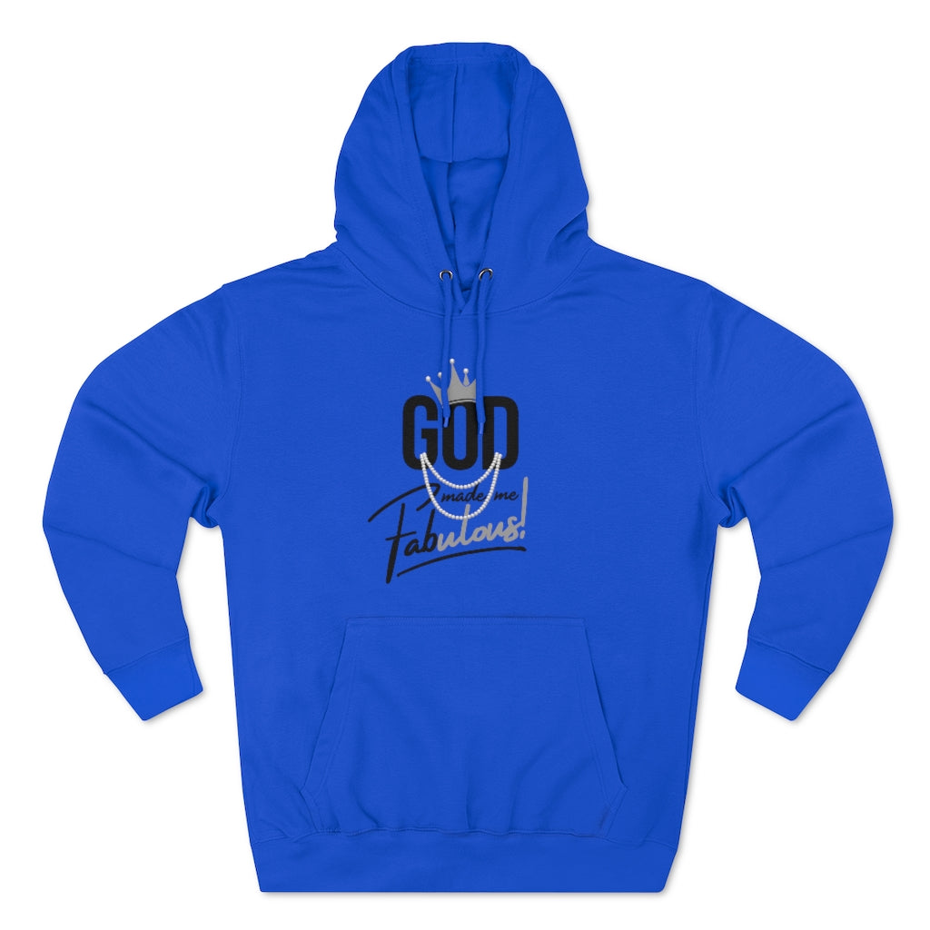 God Made Me Fabulous Pullover Hoodie-Silver